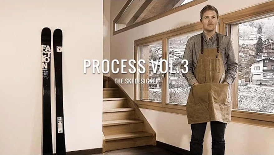 Process Vol.3: The Ski Designer