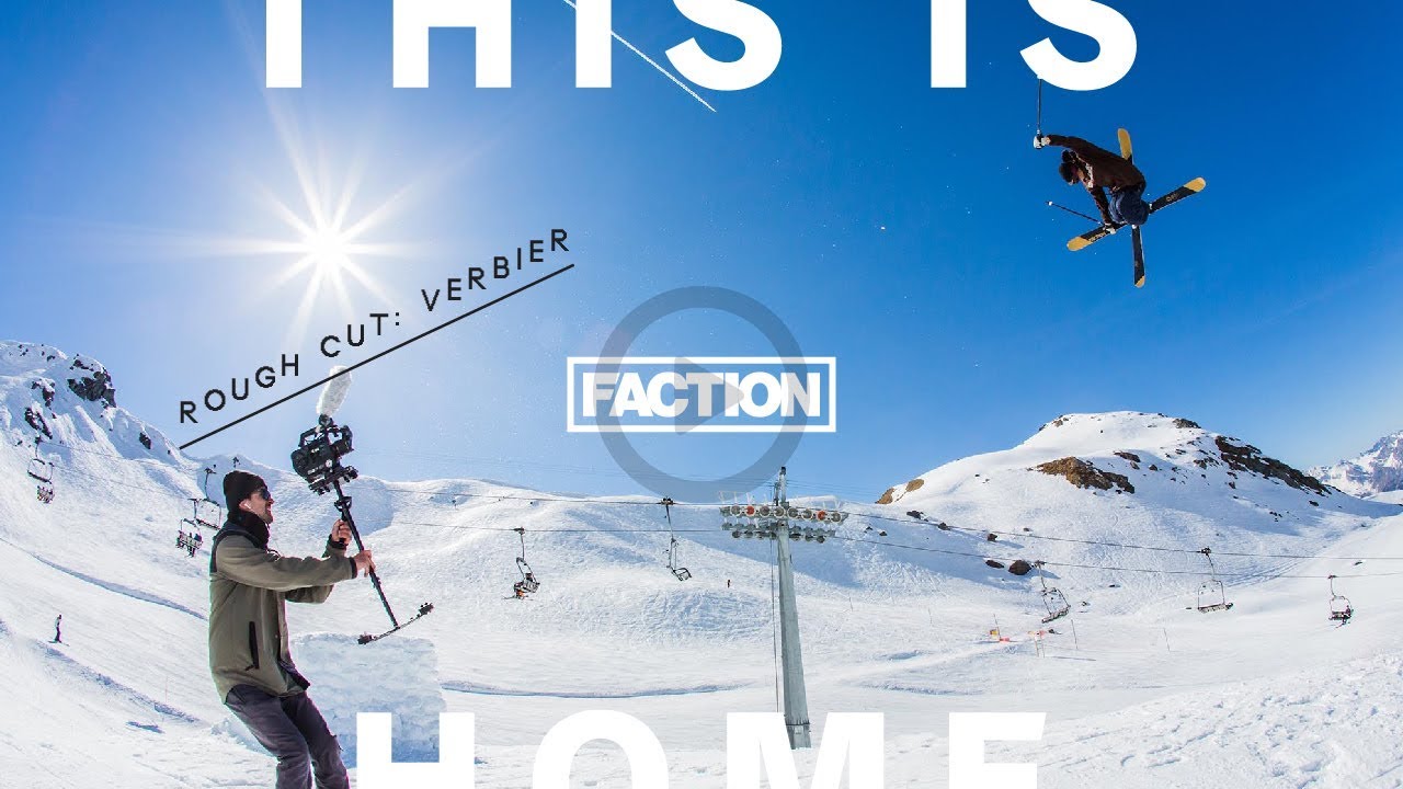 THIS IS HOME - Rough Cut: Verbier