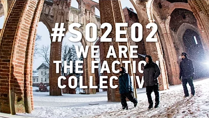 We Are The Faction Collective: #S02E02